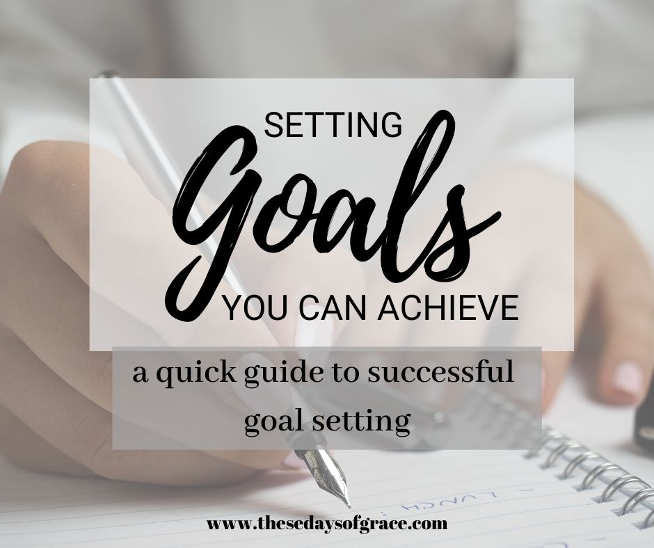 Setting Goals you can Achieve